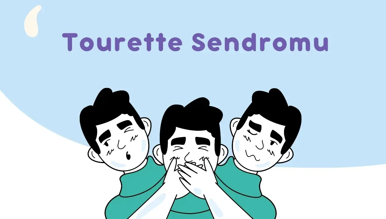 Kahramanmaraş'ta Psikolog veya Terapi: Tourette Sendromu ve Diğer Tik Bozuklukları